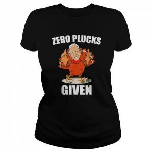 Zero Plucks Given Biden Thanksgiving Turkey T-Shirt Classic Women's T-shirt