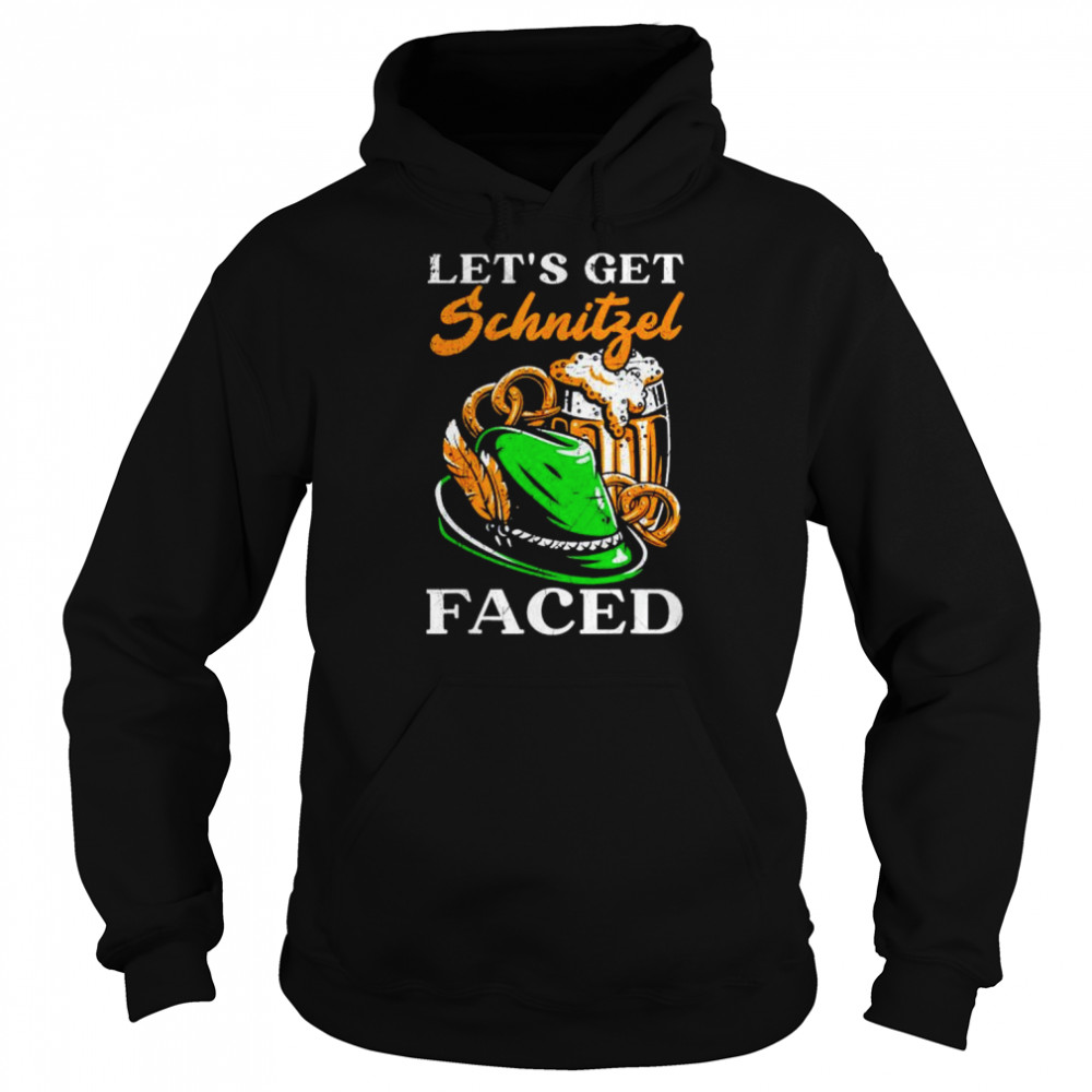 beer let’s get schnitzel faced  Unisex Hoodie