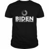 biden pay more live worse  Classic Men's T-shirt