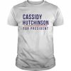 cassidy Hutchinson for president  Classic Men's T-shirt