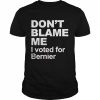 don’t blame me I voted for Bernier  Classic Men's T-shirt