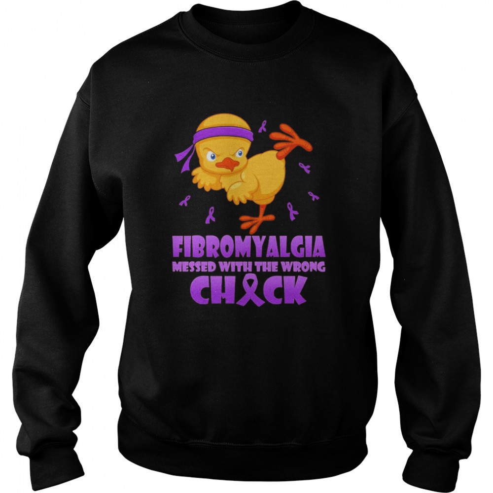 fibromyalgia Messed With The Wrong Chick Shirt Unisex Sweatshirt