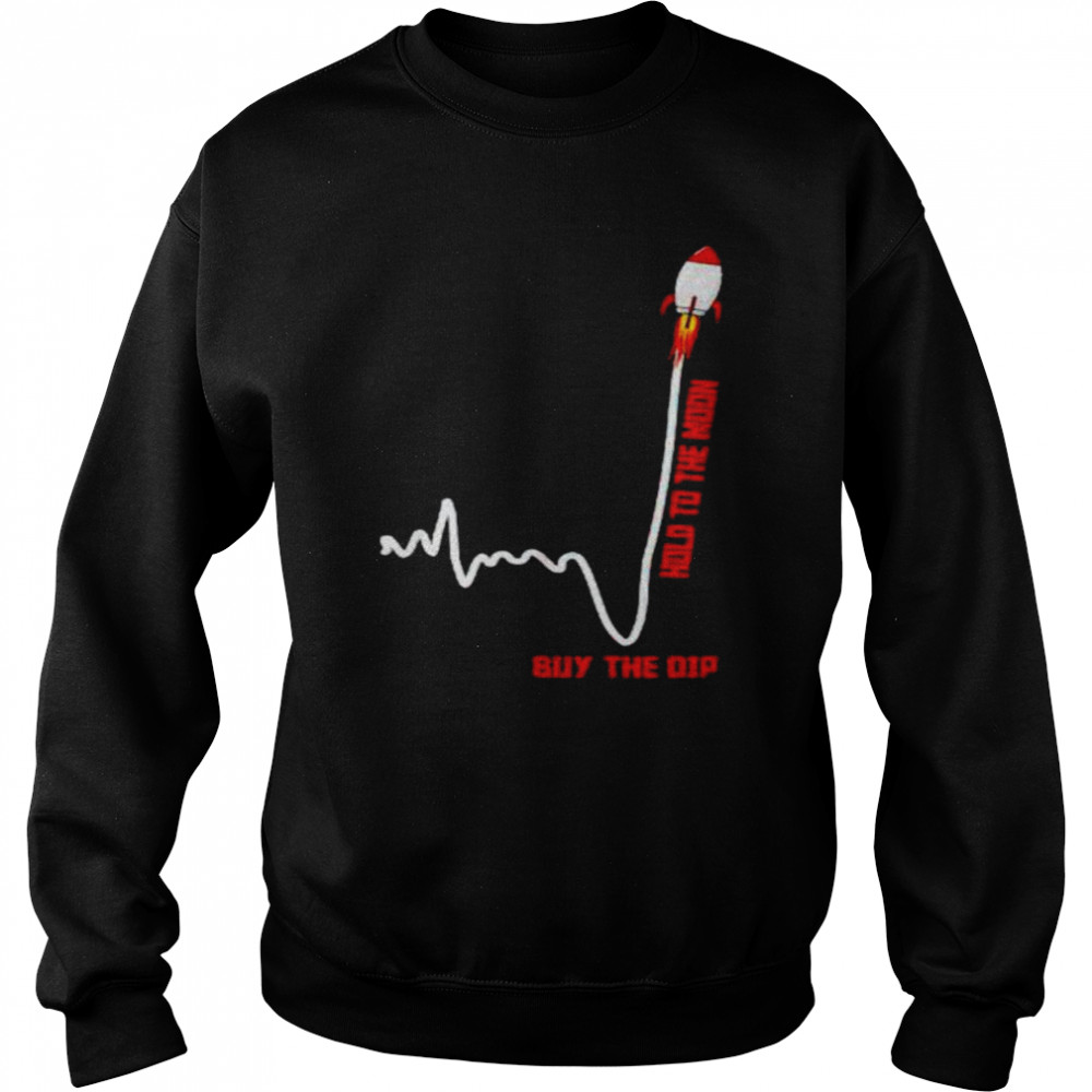 gameStop hold to the moon buy the dip  Unisex Sweatshirt