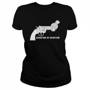 gun enough is enough  Classic Women's T-shirt