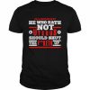 he who hath not a uterus should shut the fucketh up  Classic Men's T-shirt