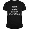 i ran a concession stand in the Boston Marathon  Classic Men's T-shirt