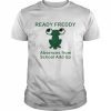 ready Freddy Absences From School Add Up Shirt Classic Men's T-shirt