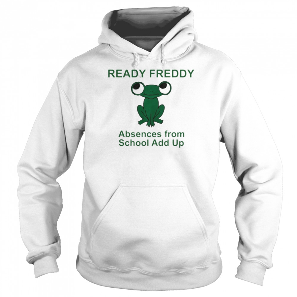 ready Freddy Absences From School Add Up Shirt Unisex Hoodie