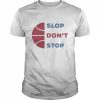 slop don’t stop  Classic Men's T-shirt