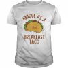 unique As A Breakfast Taco Happy Smiling Kawaii Taco T-Shirt Classic Men's T-shirt