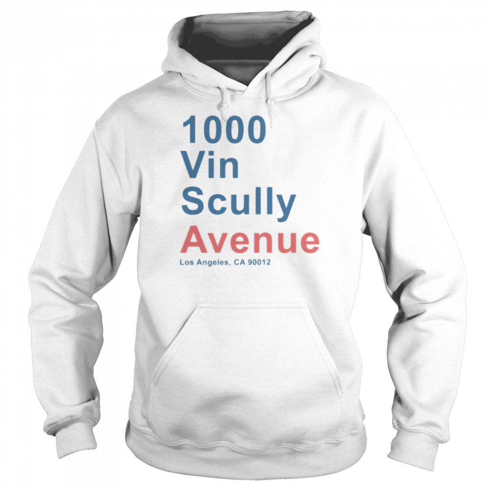 1000 Vin Scully Avenue Los Angeles CA 90012 Shirt Unisex Hoodie