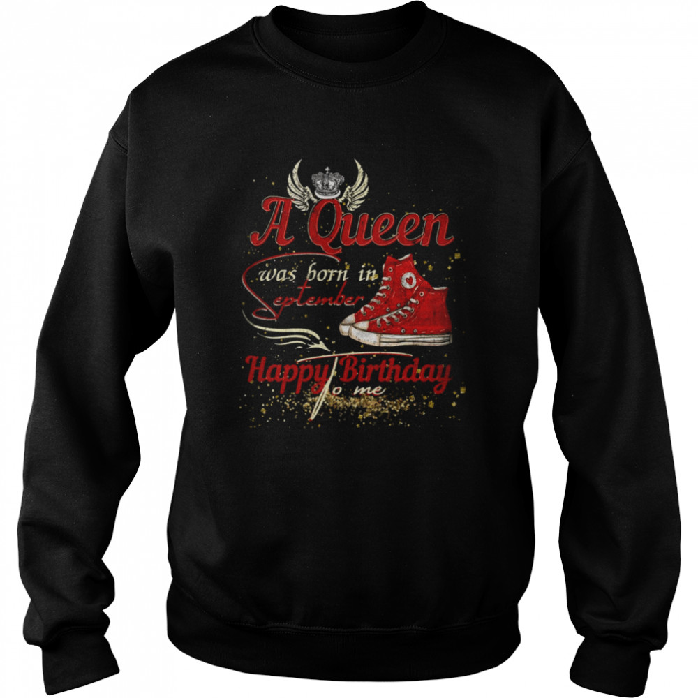 A Queen Was Born In September Happy Birthday Virgo Converse Chuck  Unisex Sweatshirt