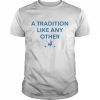 A Tradition Like Any Other – Utah Social Open  Classic Men's T-shirt