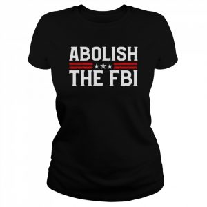 Abolish The FBI unisex T- Classic Women's T-shirt