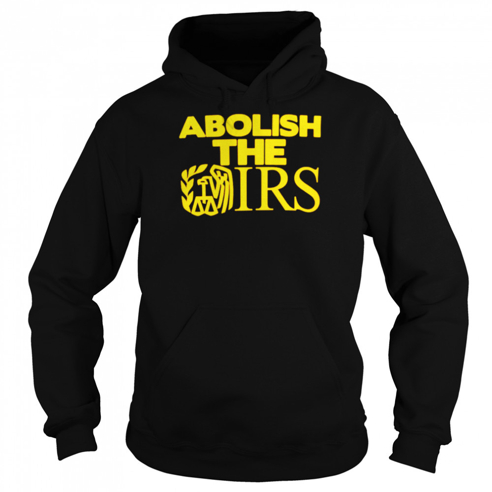 Abolish the Irs  Unisex Hoodie