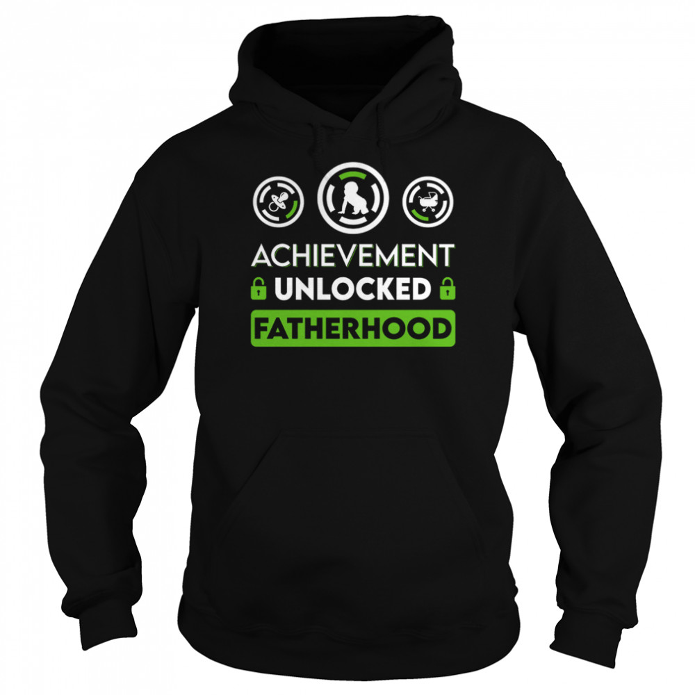 Achievement Unlocked Fatherhood  Unisex Hoodie