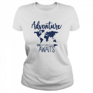 Adventure Awaits Shirt Classic Women's T-shirt