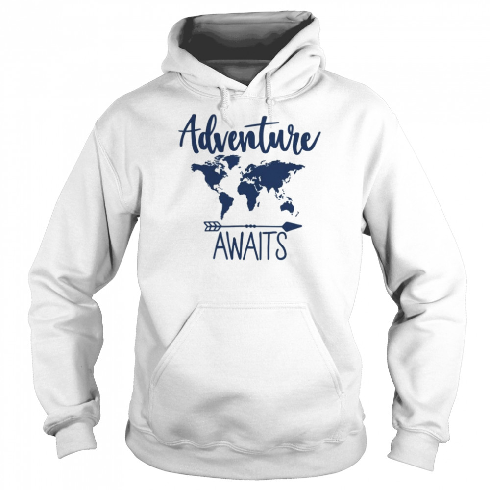 Adventure Awaits Shirt Unisex Hoodie