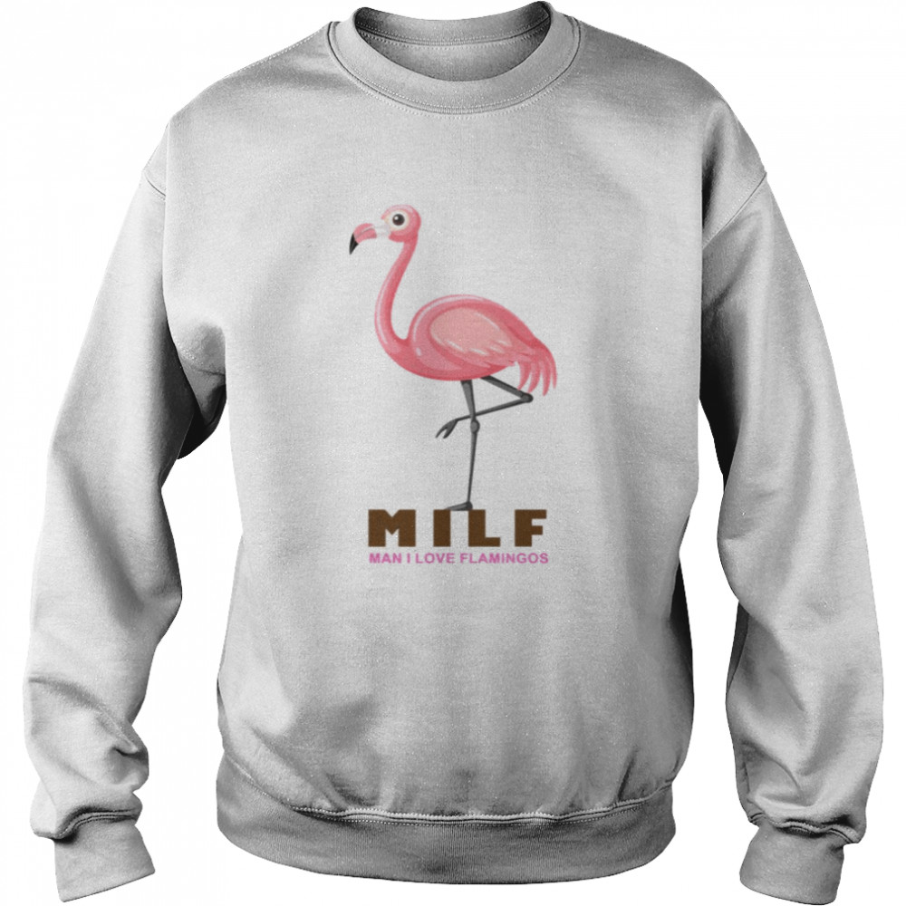 Aesthetic Design Milf Man I Love Flamingos  Unisex Sweatshirt