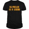 Aj Preller Is A Legend  Classic Men's T-shirt