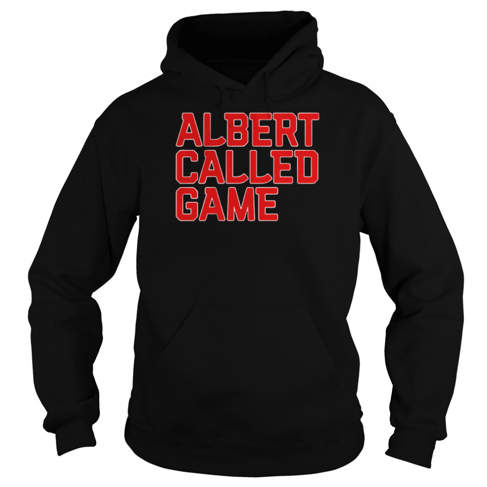 Albert Pujols Albert Called Game Shirt Unisex Hoodie