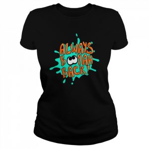 Always Booyah Back Splatoon  Classic Women's T-shirt