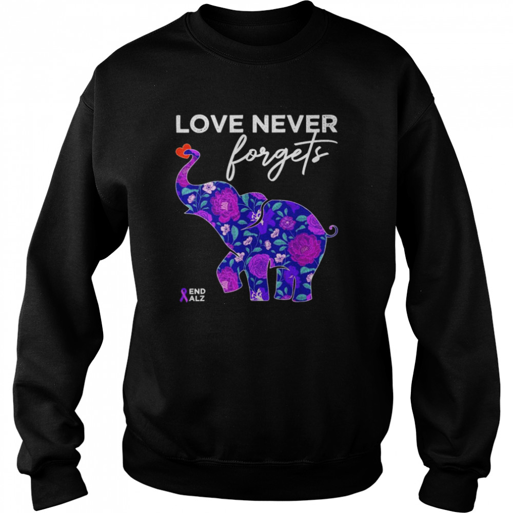 Alzheimers End Alzheimers Love Never Forgets Shirt Unisex Sweatshirt