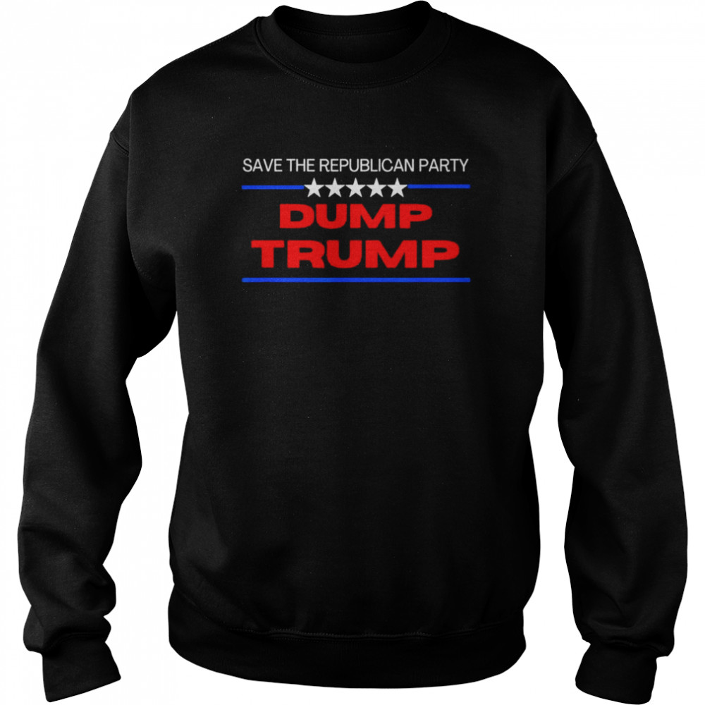 Anti Trump Save the Republican Party Dump Trump T-Shirt Unisex Sweatshirt