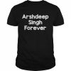 Arshdeep Singh Forever Shirt Classic Men's T-shirt