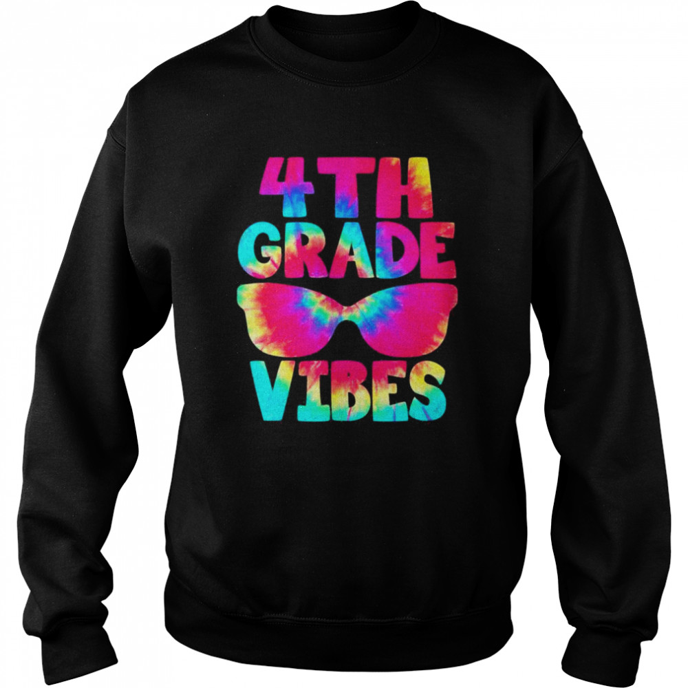 Back To School 4th Grade Vibes Preschool Teacher Shirt Unisex Sweatshirt