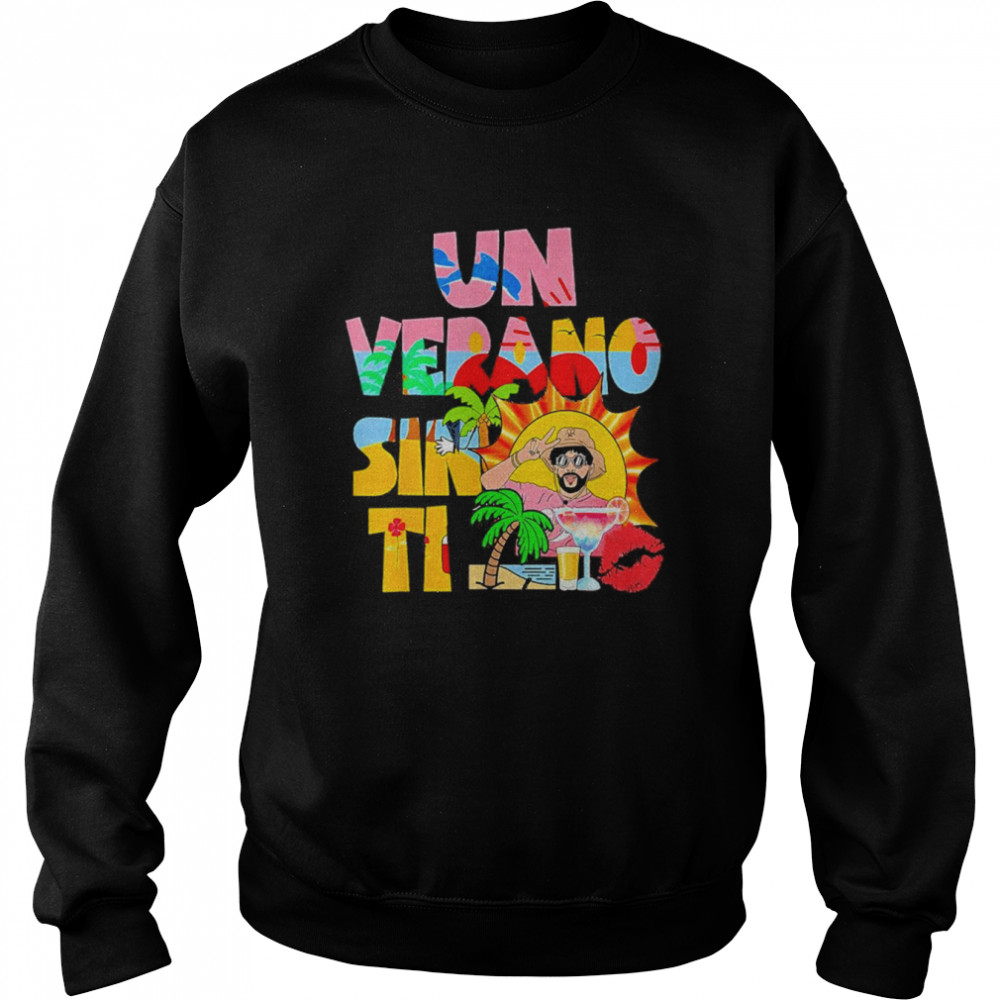 Bad Bunny Tour Un Verano Worlds Tour Sin Ti Shirt Unisex Sweatshirt