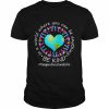 Be Kind In A World Where You Can Be Anything Paraprofessional Life Shirt Classic Men's T-shirt