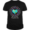 Be Kind In A World Where You Can Be Anything Teacher Life Shirt Classic Men's T-shirt