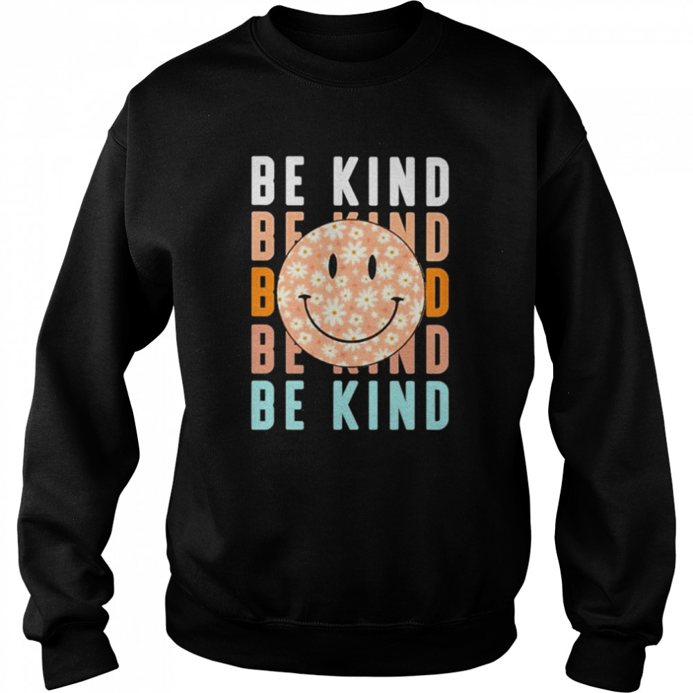 Be kind smiley face  Unisex Sweatshirt