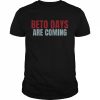 Beto O’rourke Beto Days 2024  Classic Men's T-shirt