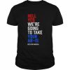 Beto for America  hell yes we re going to take your ar 15  Classic Men's T-shirt