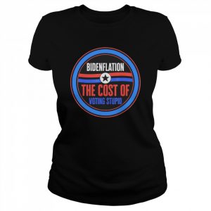 BidenFlation Cost Of Voting Joe Biden President Mushroom Goa T-Shirt Classic Women's T-shirt