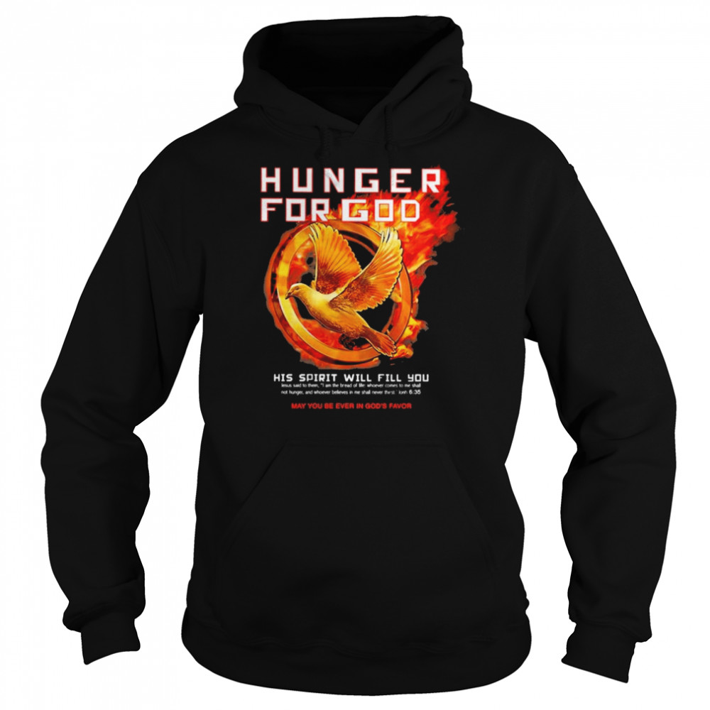 Bird Hunger for god his spirit will fill You  Unisex Hoodie