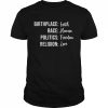 Birthplace Earth Race Human Politics Freedom Religion Love T-Shirt Classic Men's T-shirt