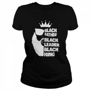 Black Father Black Leader Black King  Classic Women's T-shirt