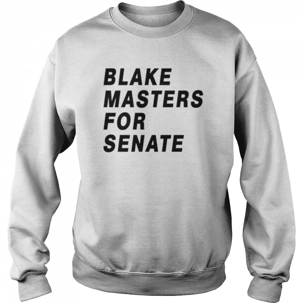 Blake masters for senate unisex T- Unisex Sweatshirt