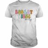 Bobcat Vibes Only Shirt Classic Men's T-shirt