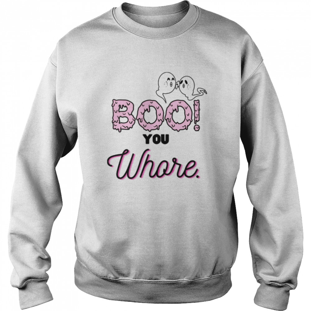 Boo You Whore Mean Girls Halloween Ghost Pink  Unisex Sweatshirt