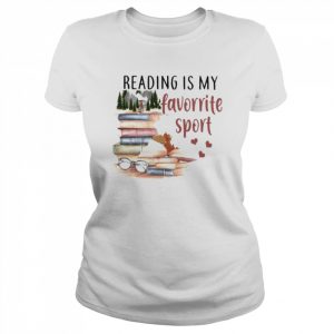 Books reading is my favorite sport  Classic Women's T-shirt