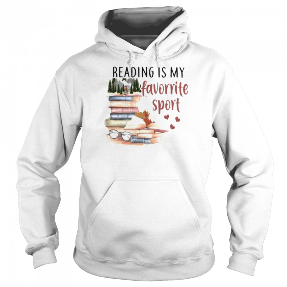 Books reading is my favorite sport  Unisex Hoodie