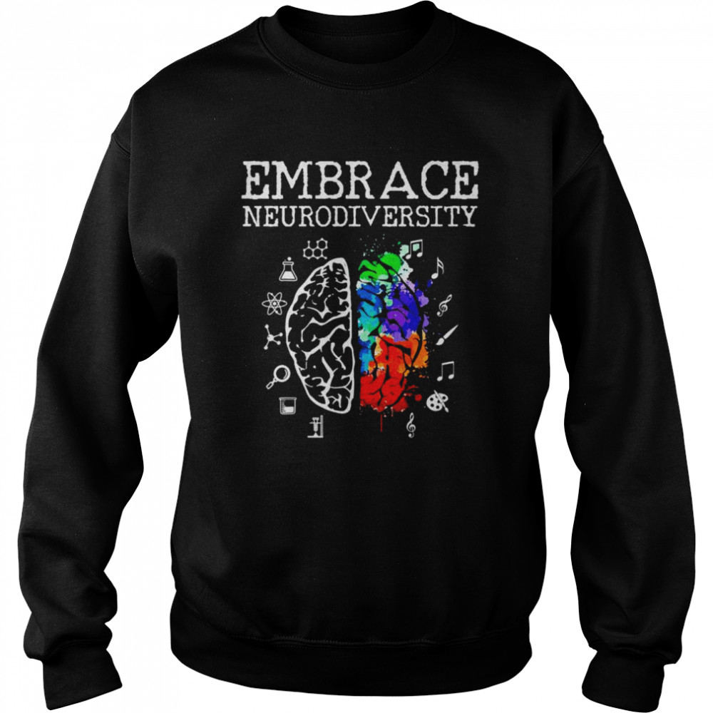 Brain embrace neurodiversity  Unisex Sweatshirt