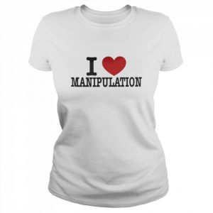 Braydennss I Love Manipulation Shirt Classic Women's T-shirt