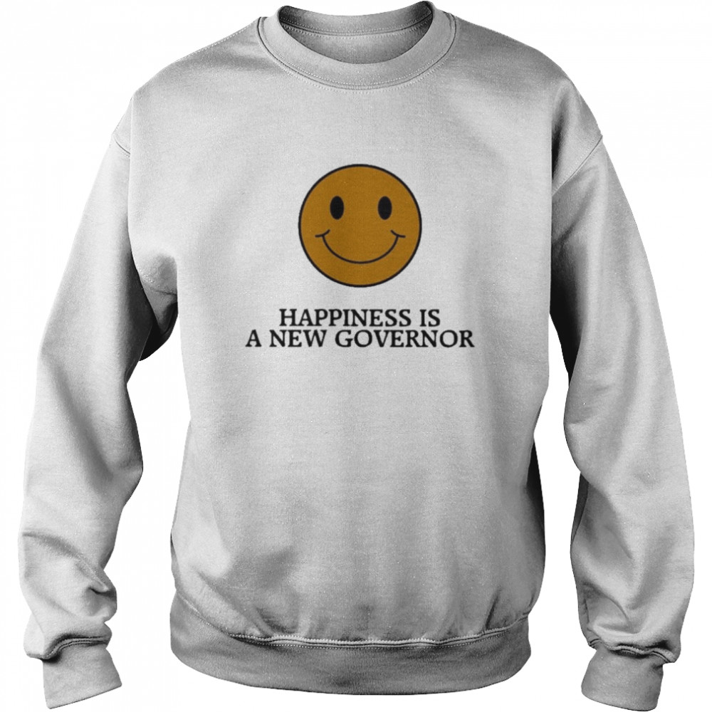 Broken Spirit Horse Happiness Is A New Governor Shirt Unisex Sweatshirt