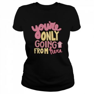 Bummerland You’re Only Going Up From Here  Classic Women's T-shirt