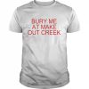 Bury me at make out creek unisex T- Classic Men's T-shirt